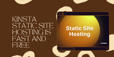 Kinsta เปิดตัว Hosting ฟรี 100 เว็บไซต์แรกรวมโฮสติ้ง WordPress ด้วย